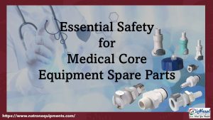 Medical core equipment spare parts